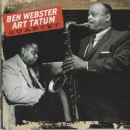 Ben Webster -Art Tatum Quartet